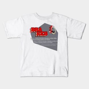 Car brakes definition Kids T-Shirt